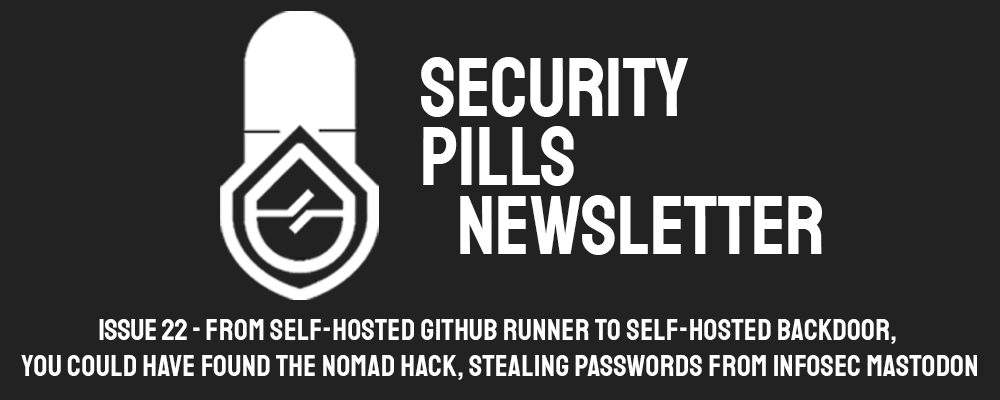 Security Pills - Issue 22