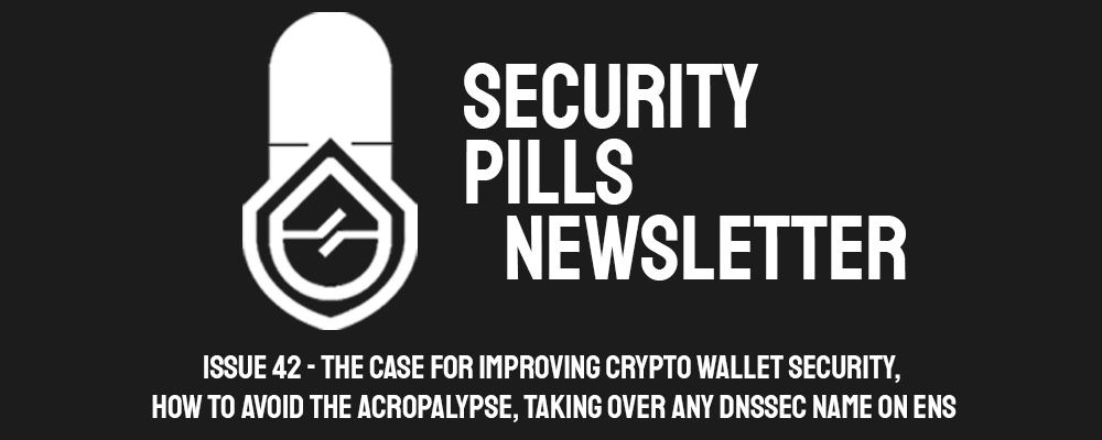Security Pills - Issue 42